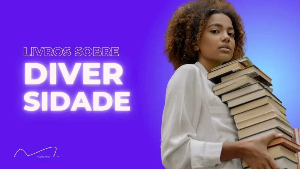 4 Livros sobre Diversidade para Você Arrebentar nas Estratégias