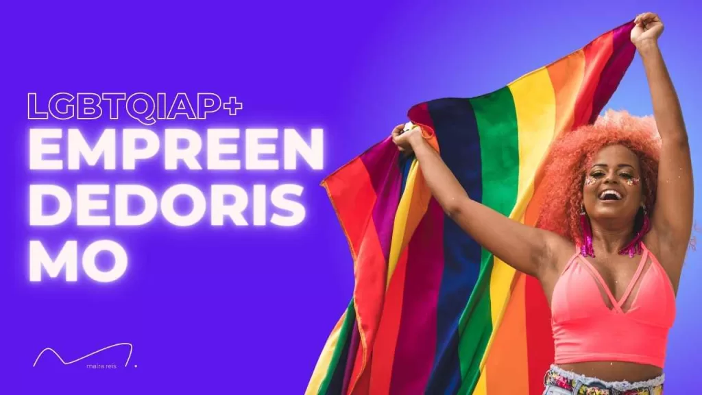 Empreendedorismo LGBT: Por que Você Deveria Considerar Vender para Essa Comunidade