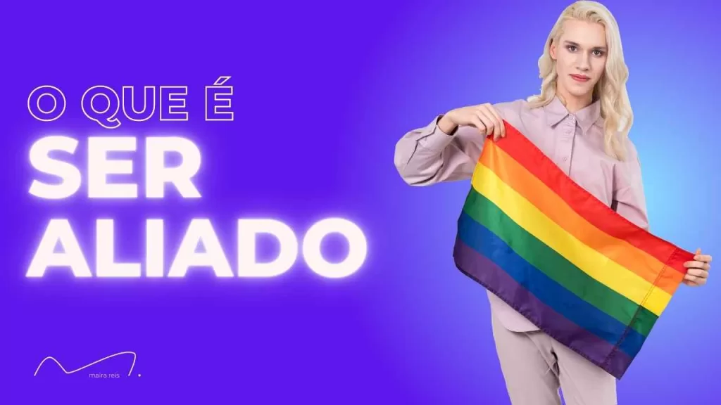 Esse Texto te Motiva (e Destrói seus Medos) em ser Aliado LGBT