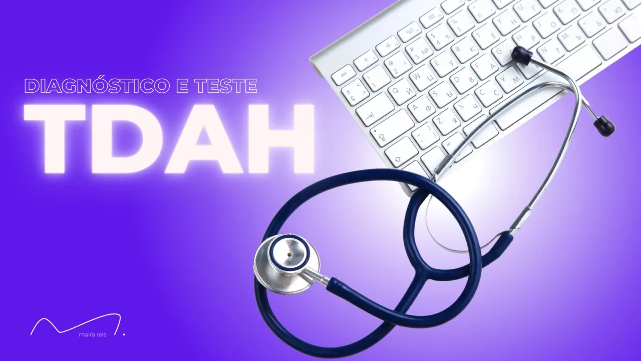 Como Fazer o Teste de Tdah: Entenda o Diagnóstico Dessa Condição
