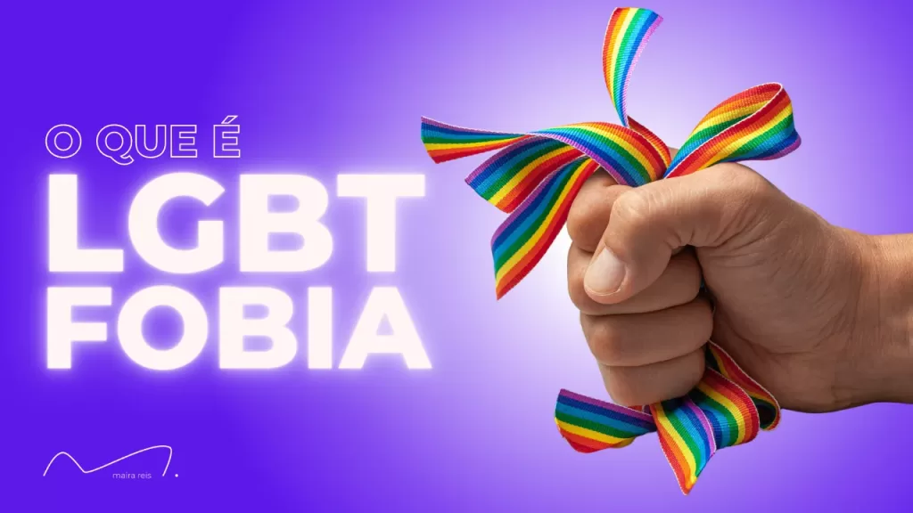 O que é LGBTfobia? Definições, Dados e Termo Correto que Devemos Falar sobre Isso