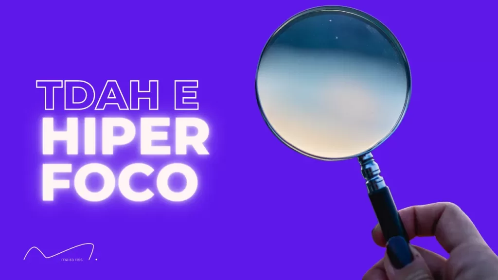 TDAH Tem Hiperfoco: Compreendendo o Fenômeno e suas Implicações