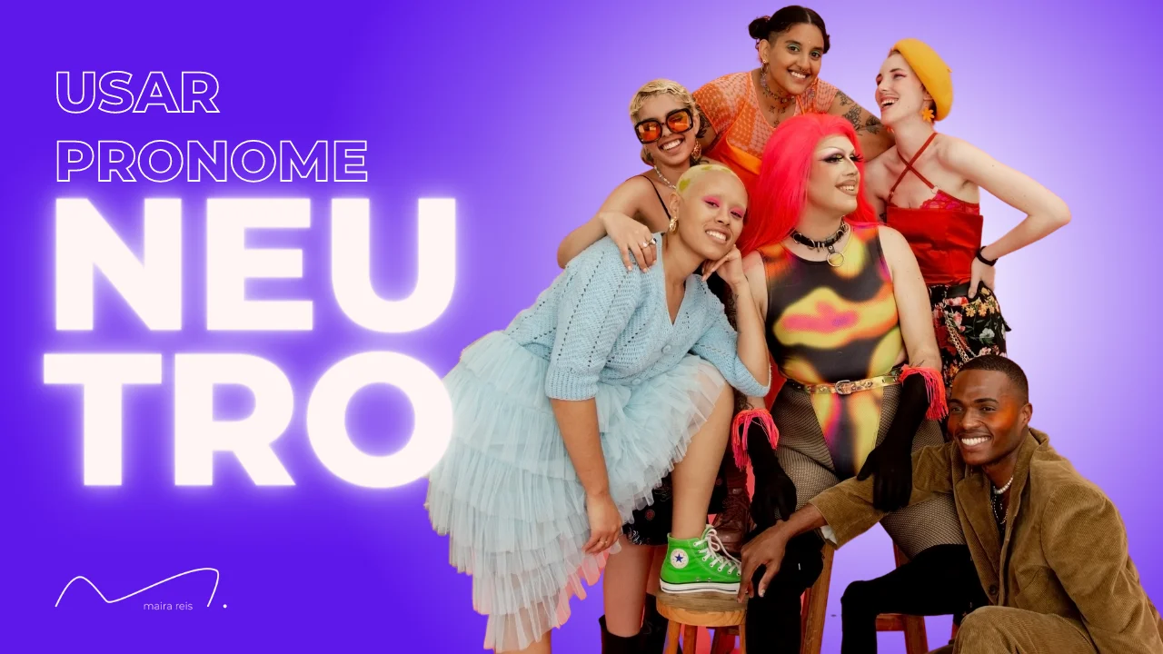 Guia Completo sobre Como Pronome Neutro no seu Dia a Dia