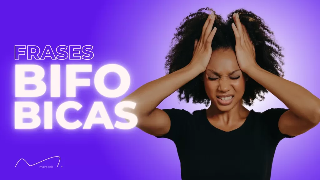 15 Frases Bifóbicas para Você Parar de Falar a Partir de Agora