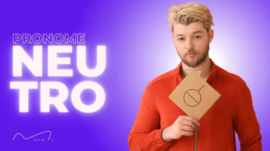 O Poder dos Pronomes Neutros na Construção de uma Comunicação Inclusiva