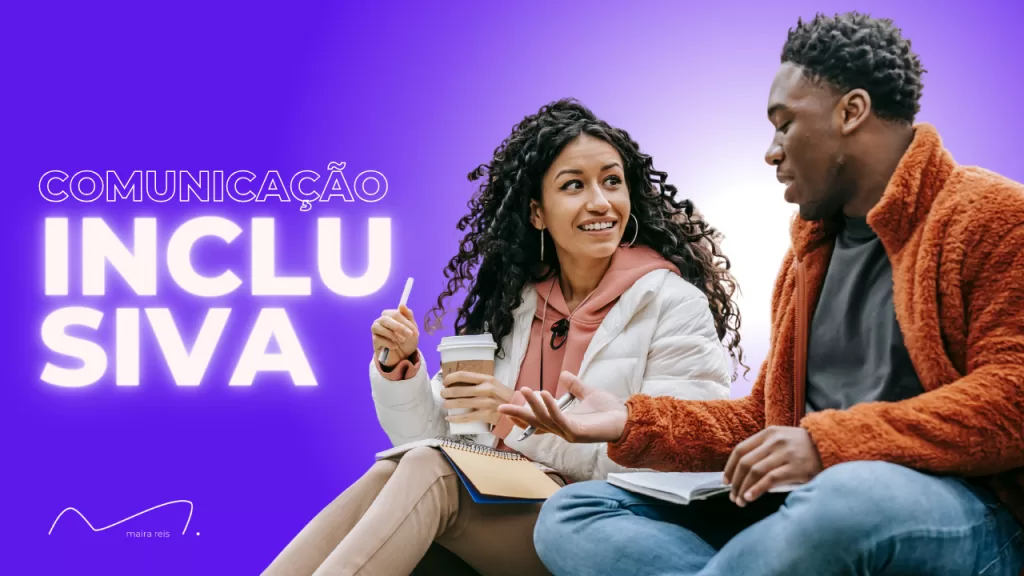 Comunicação Inclusiva para Todos: Igualdade e Diversidade nas Mensagens com Simples Práticas