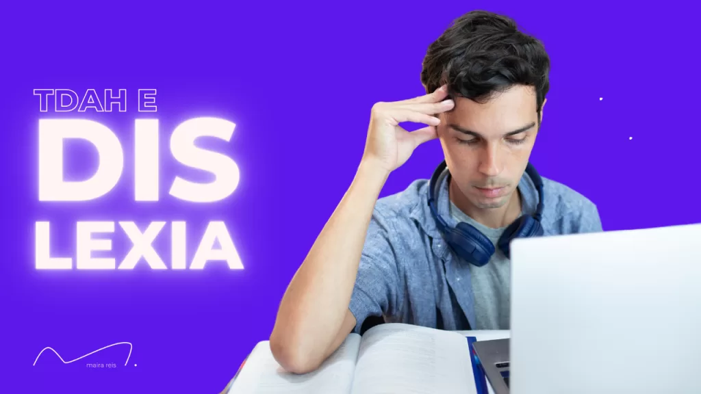 A Relação entre Dislexia e TDAH: Diferenças, Semelhanças e Desafios
