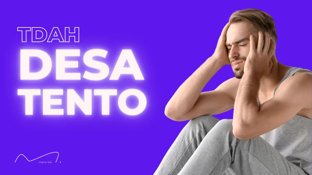 Desvendando TDAH Desatento: Estratégias Eficientes para uma Vida Mais Focada